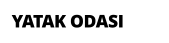 YATAK ODASI