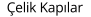 Çelik Kapılar